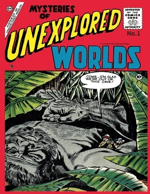 Mysteries of Unexplored Worlds #1 by Charlton Comics