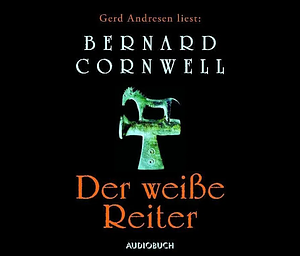 Der weiße Reiter  by Bernard Cornwell
