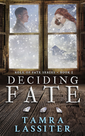 Deciding Fate by Tamra Lassiter