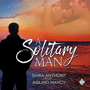 A Solitary Man by Shira Anthony, Aisling Mancy