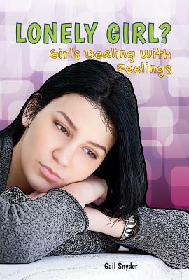 Lonely Girl? by Gail Snyder