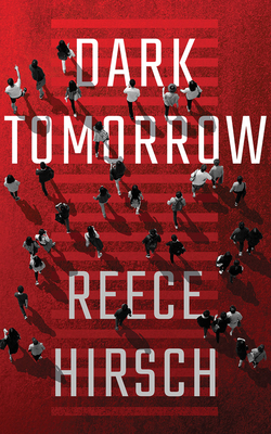 Dark Tomorrow by Reece Hirsch