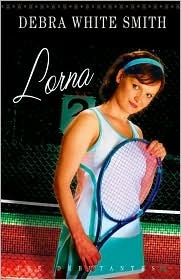 Lorna by Debra White Smith