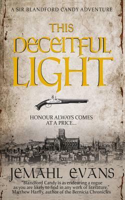 This Deceitful Light by Jemahl Evans