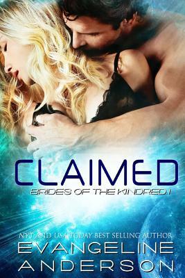 Claimed: Brides of the Kindred Book 1 by Evangeline Anderson
