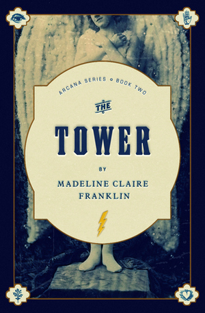 The Tower by Madeline Claire Franklin