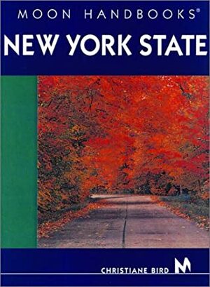 Moon Handbooks New York State by Christiane Bird