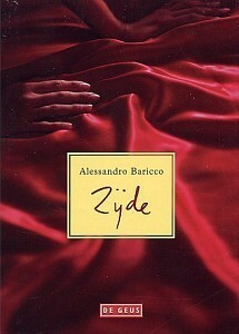 Zijde by Alessandro Baricco, Manon Smits
