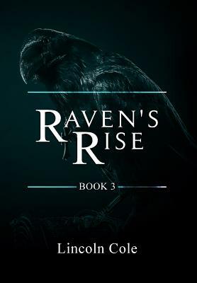 Raven's Rise by Lincoln Cole