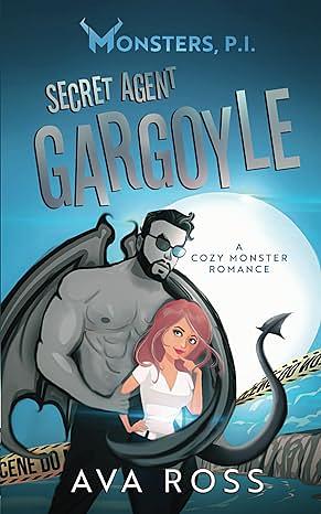 Secret Agent Gargoyle by Ava Ross