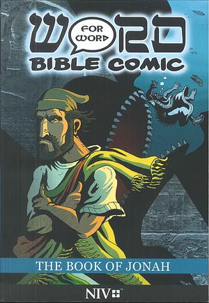 The Book of Jonah: Word for Word Bible Comic: NIV Translation by Simon Amadeus Pillario