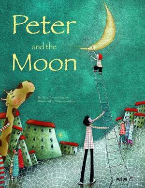 Peter and the Moon by Alice Brière-Haquet, Célia Chauffrey