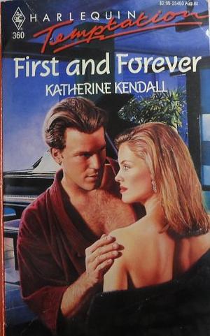 First And Forever by Katherine Kendall