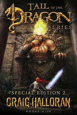 Tail of the Dragon Special Edition #2 Bundle (Books 6-10) by Craig Halloran