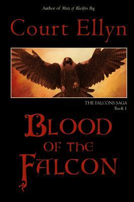 Blood of the Falcon by Court Ellyn