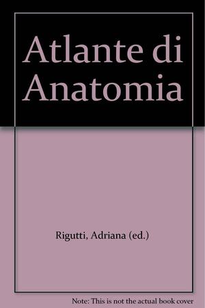 Atlante di anatomia by Adriana Rigutti