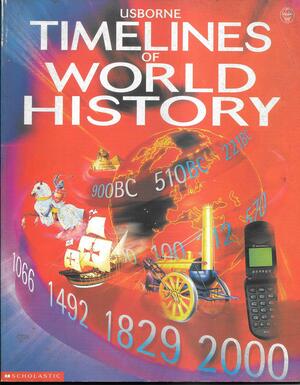 Usborne Timelines of World History by Jane Chisholm