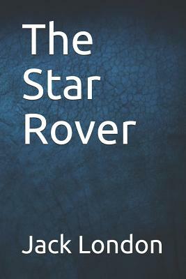 The Star Rover by Jack London