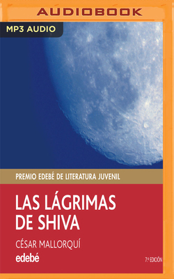 Las lagrimas de shiva by César Mallorquí