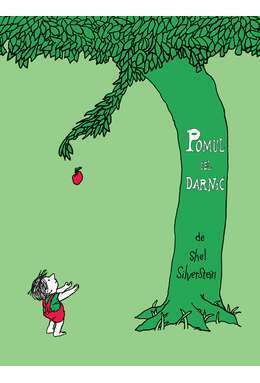 Pomul cel darnic by Florin Bican, Shel Silverstein