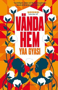 Vända hem by Yaa Gyasi