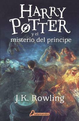 Harry Potter y El Misterio del Principe by J.K. Rowling