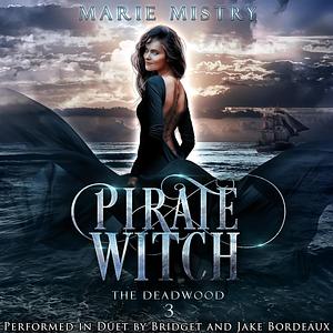 Pirate Witch by Marie Mistry