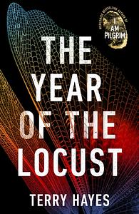 The Year of the Locust by Terry Hayes