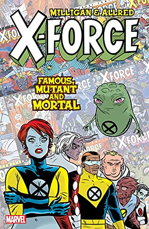 X-Force: Famous, Mutant and Mortal by Darwyn Cooke, Peter Milligan