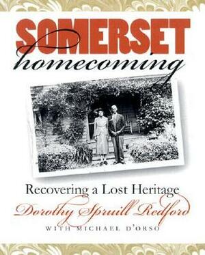 Somerset Homecoming: Recovering a Lost Heritage by Dorothy Spruill Redford, Michael D'Orso