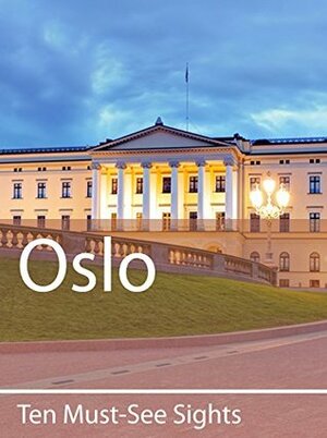 Ten Must-See Sights: Oslo by Mark Green