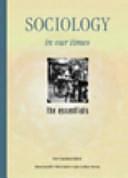 Sociology in Our Times: The Essentials by Jane Lothian Murray, Diana Kendall, Rick Linden