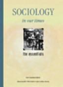 Sociology in Our Times: The Essentials by Jane Lothian Murray, Diana Kendall, Rick Linden