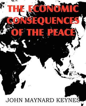 The Economic Consequences of the Peace by John Maynard Keynes