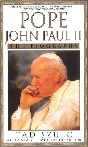 Pope John Paul II: The Biography by Tad Szulc