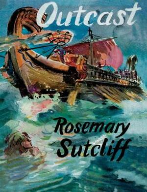 Outcast by Rosemary Sutcliff