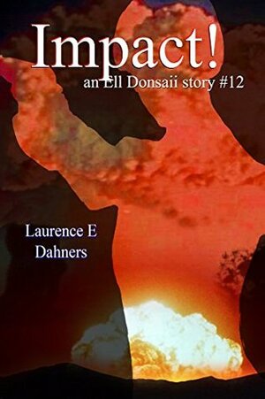 Impact! by Laurence E. Dahners