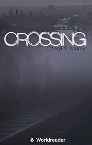 Crossing by Worldreader, Cheryl S. Ntumy
