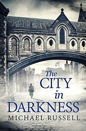 The City in Darkness by Michael Russell