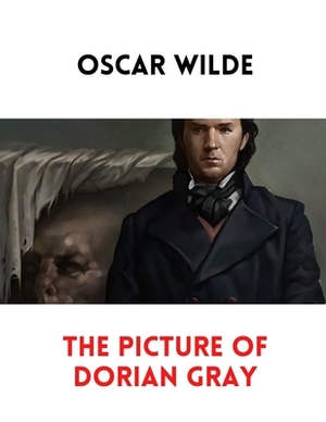 The Picture of Dorian Gray by Oscar Wilde