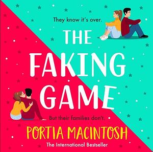 The Faking Game by Portia MacIntosh