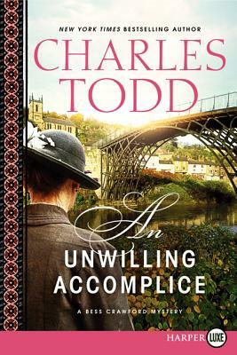 An Unwilling Accomplice Lp by Charles Todd