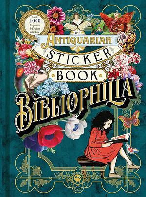 The Antiquarian Sticker Book: Bibliophilia by Odd Dot; Spiral-Bound, Odd Dot; Spiral-Bound, Tae Won Yu