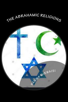 The Abrahamic Religions: The Hidden Secrets of the Judaism by Hamma Mirwaisi