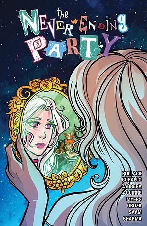 The Never Ending Party (comiXology Originals) #1 by Rachel Pollack