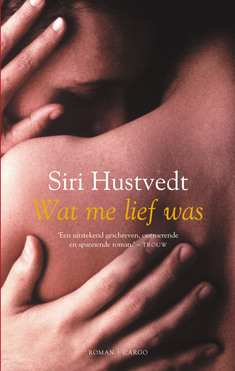 Wat me lief was by Heleen ten Holt, Siri Hustvedt