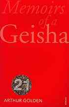 Memoirs of a Geisha: The Literary Sensation and Runaway Bestseller by Arthur Golden