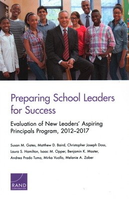 Preparing School Leaders for Success by Susan M. Gates