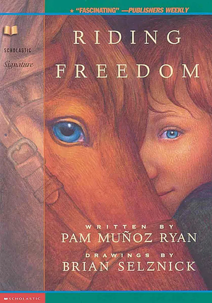 Riding Freedom by Pam Muñoz Ryan