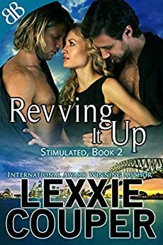 Revving It Up by Lexxie Couper